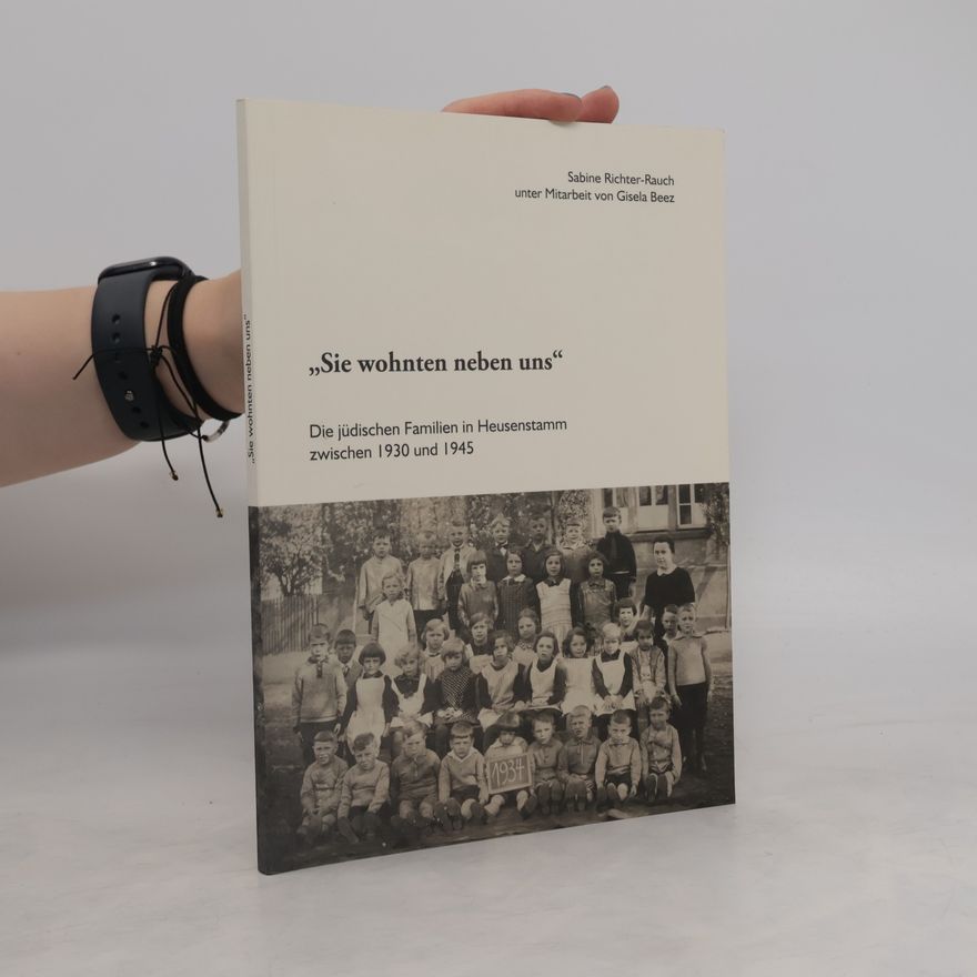 Sabine Richter-Rauch "Sie wohnten neben uns"