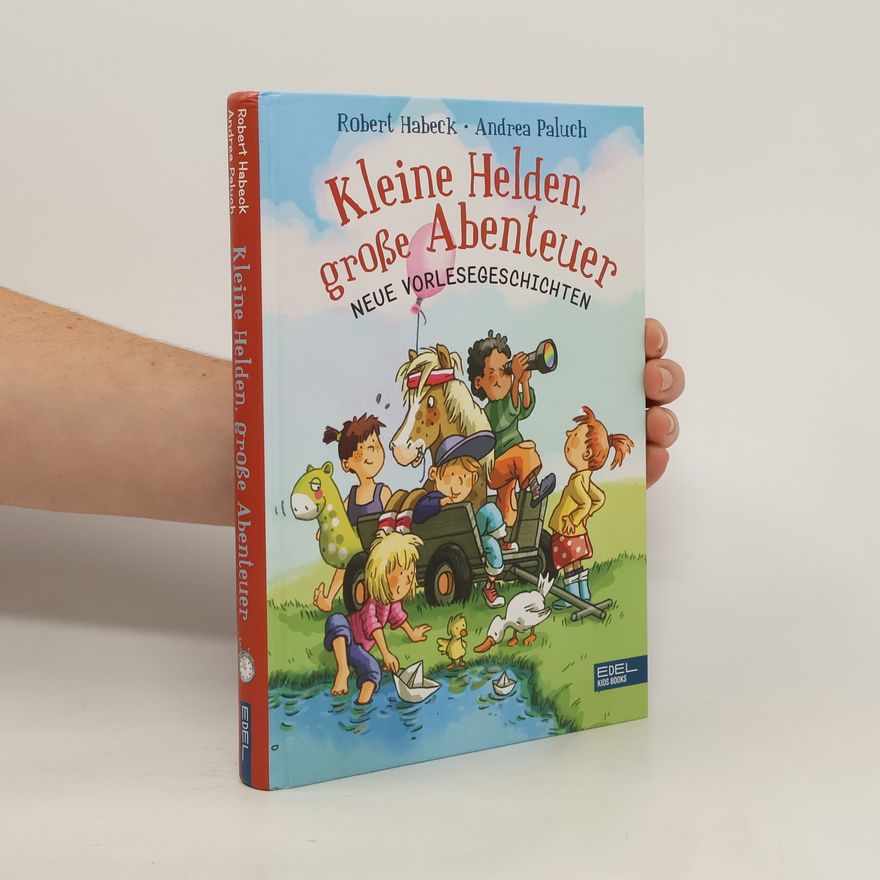 Robert Habeck Kleine Helden, große Abenteuer