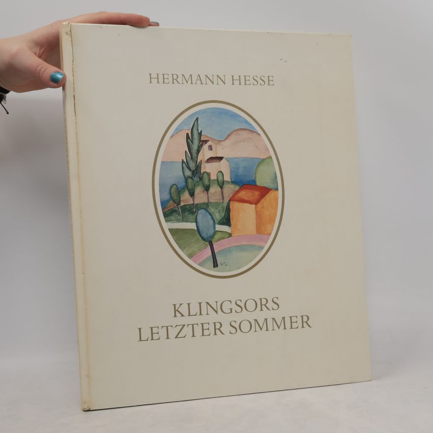 Hermann Hesse Klingsors letzter Sommer