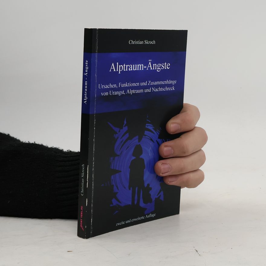 Christian Skroch Alptraum-Ängste
