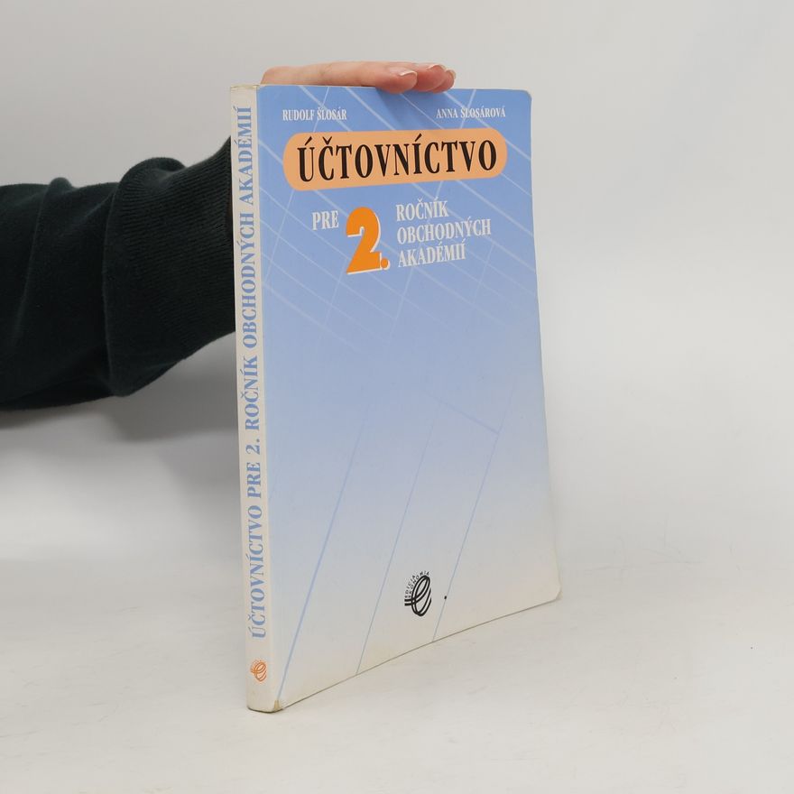 Rudolf Šlosár Účtovníctvo pre 2. ročník obchodných akadémií
