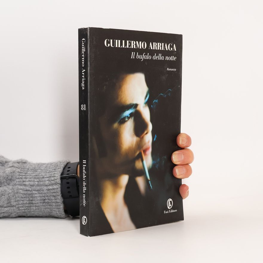 Guillermo Arriaga Il bufalo della notte