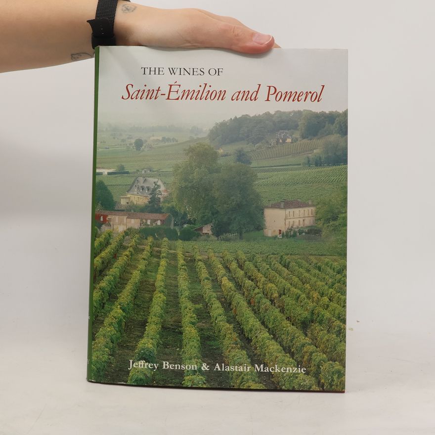 Alastair MacKenzie The Wines of Saint-Émilion and Pomerol