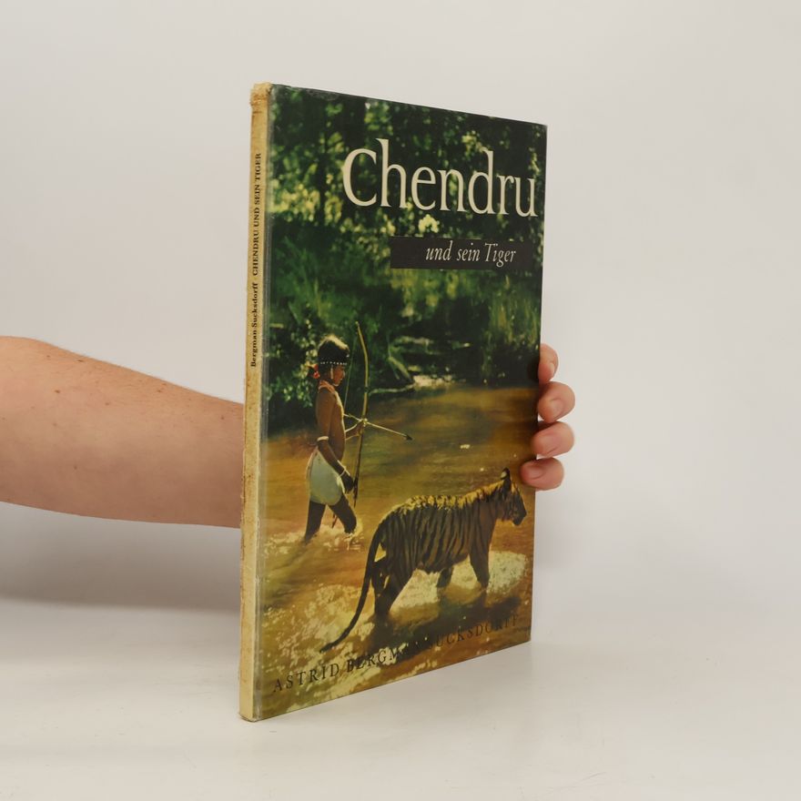 Astrid Bergman Sucksdorff Chendru und sein Tiger
