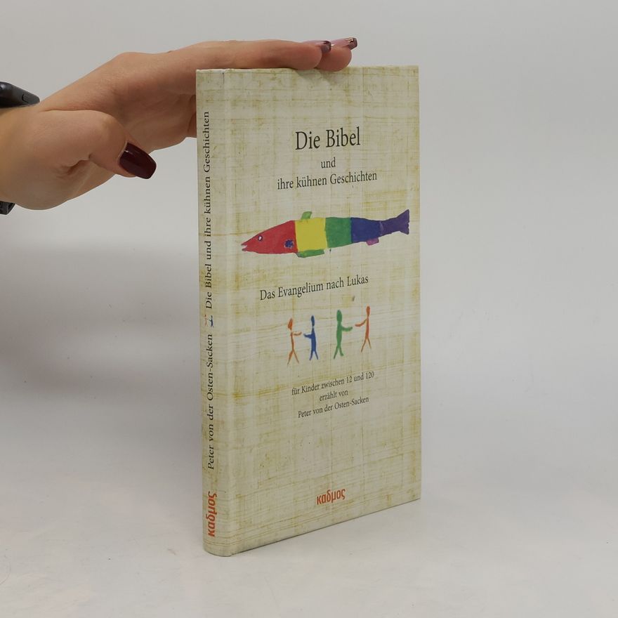 Peter von der Osten-Sacken Die Bibel und ihre kühnen Geschichten
