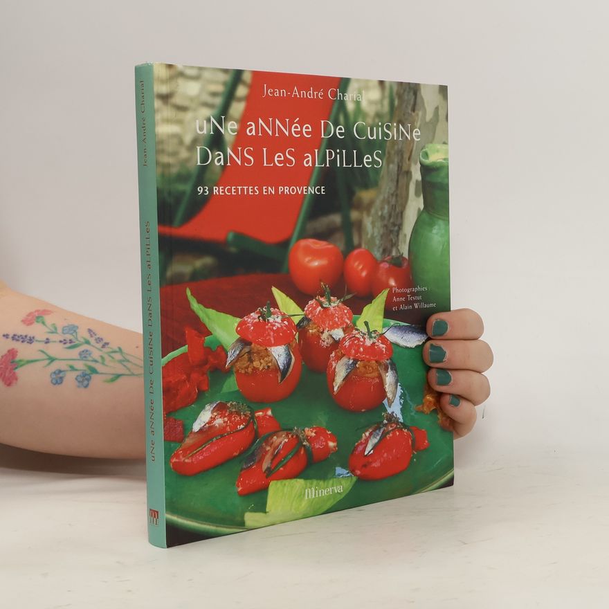 Anne Testut Une année de cuisine dans les Alpilles