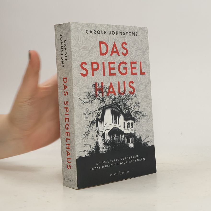 Carole Johnstone Das Spiegelhaus