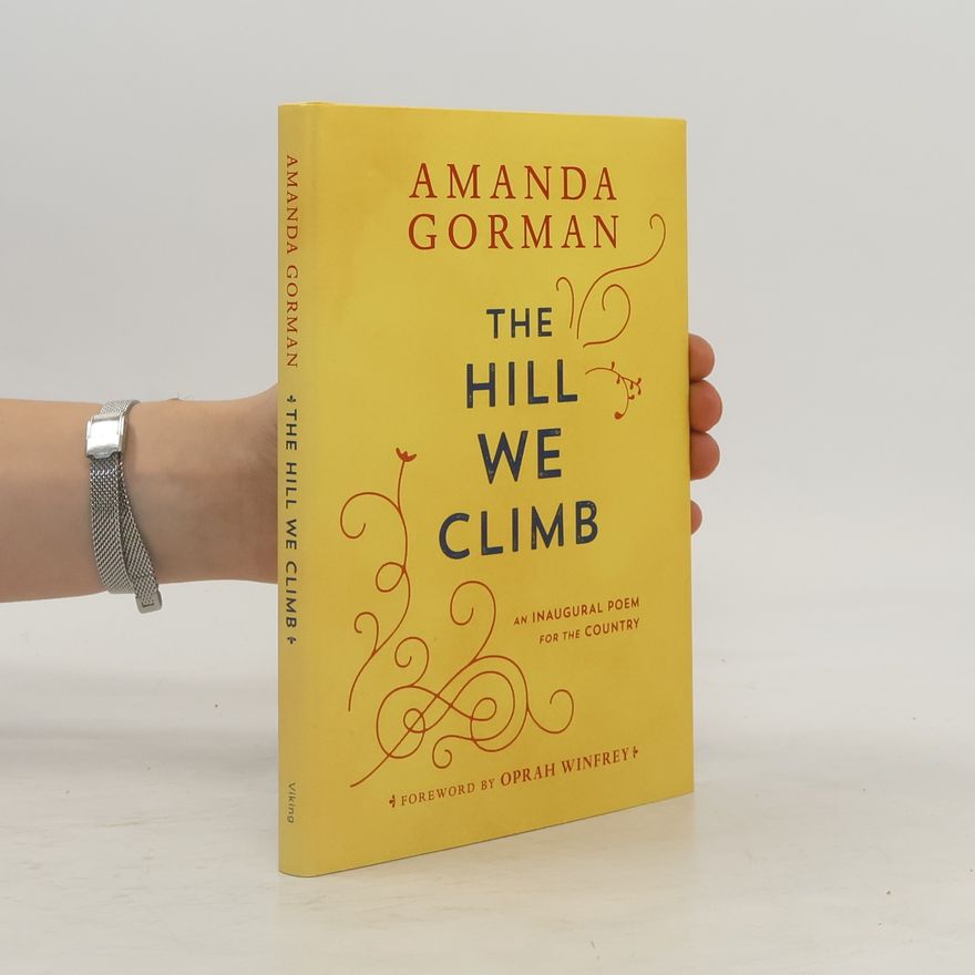 Amanda Gorman The Hill We Climb