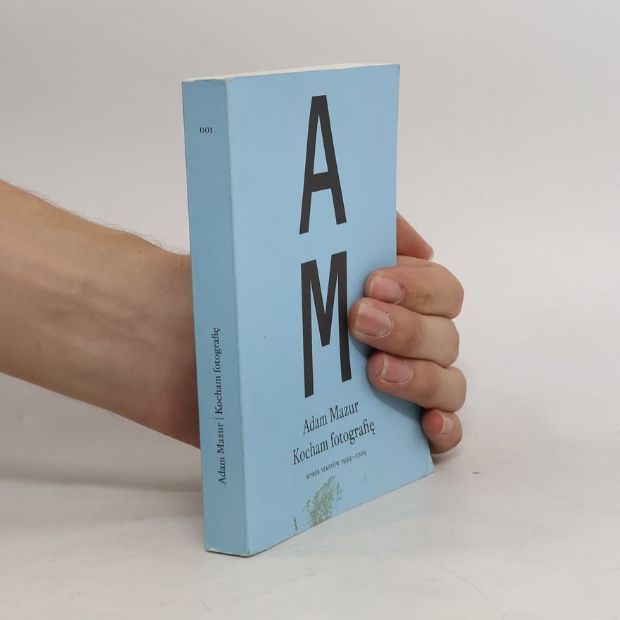 Adam Mazur Kocham fotografię