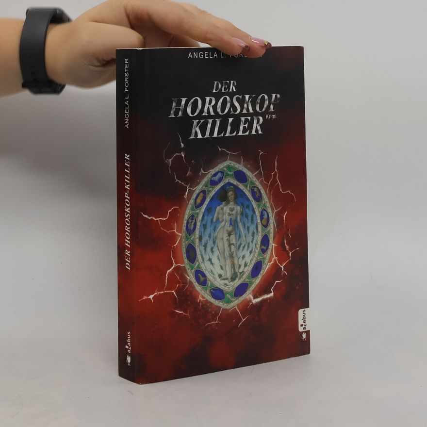 Angela L. Forster Der Horoskop-Killer