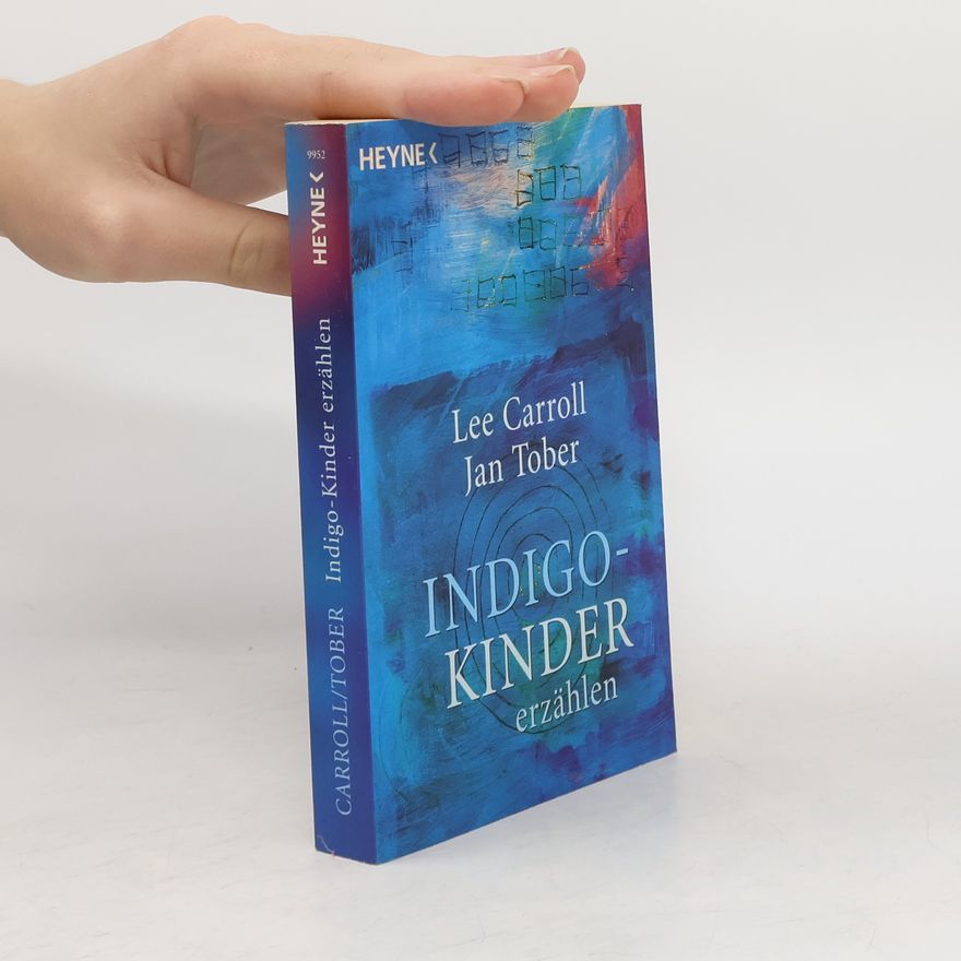 Lee Carroll Indigo-Kinder erzählen