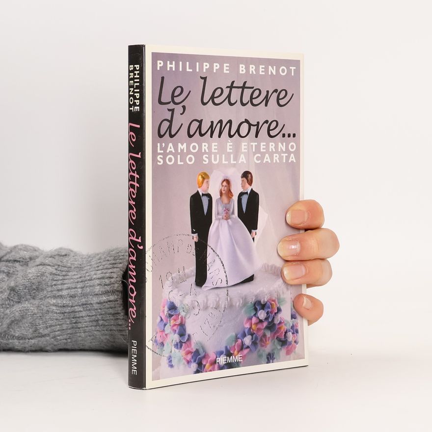 Philippe Brenot Le lettere d'amore...