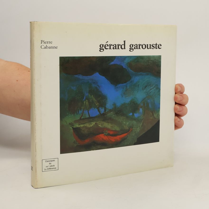 Pierre Cabanne Gérard Garouste