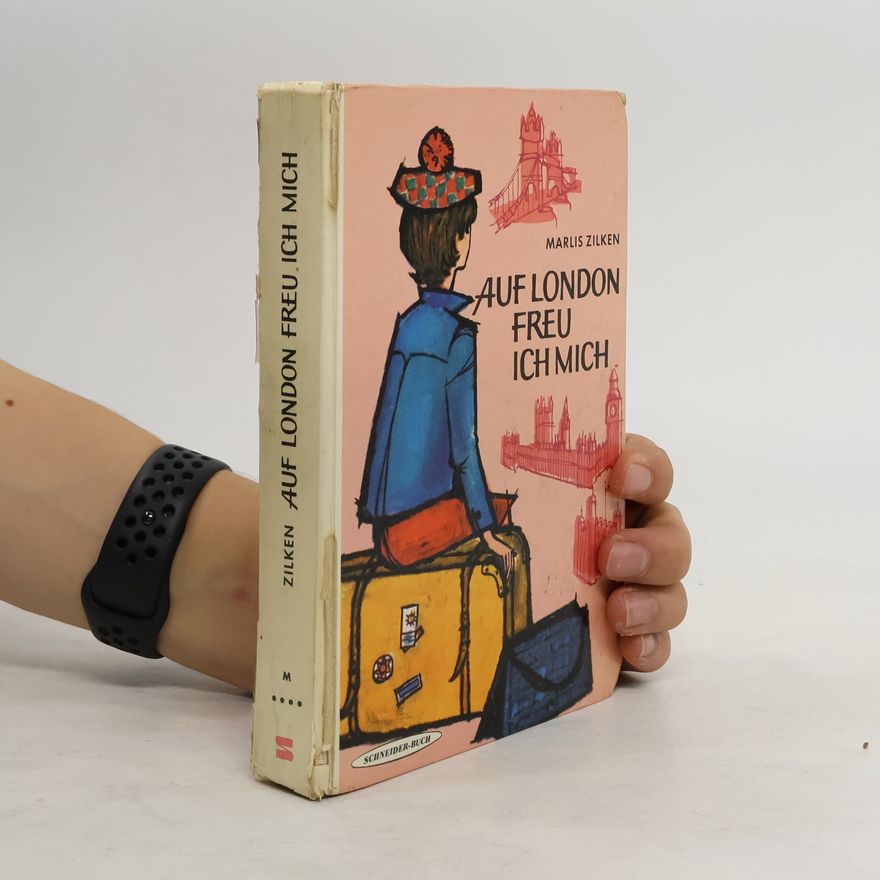 Marlis Zilken Auf London freu ich mich