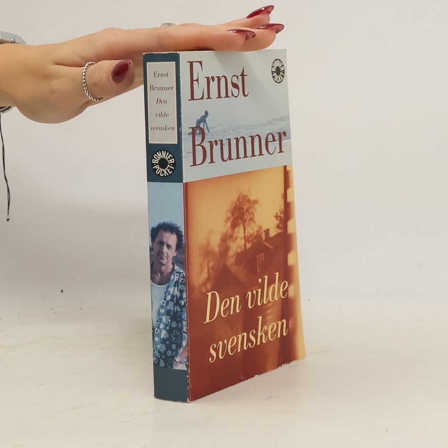 Ernst Brunner Den vilde svensken