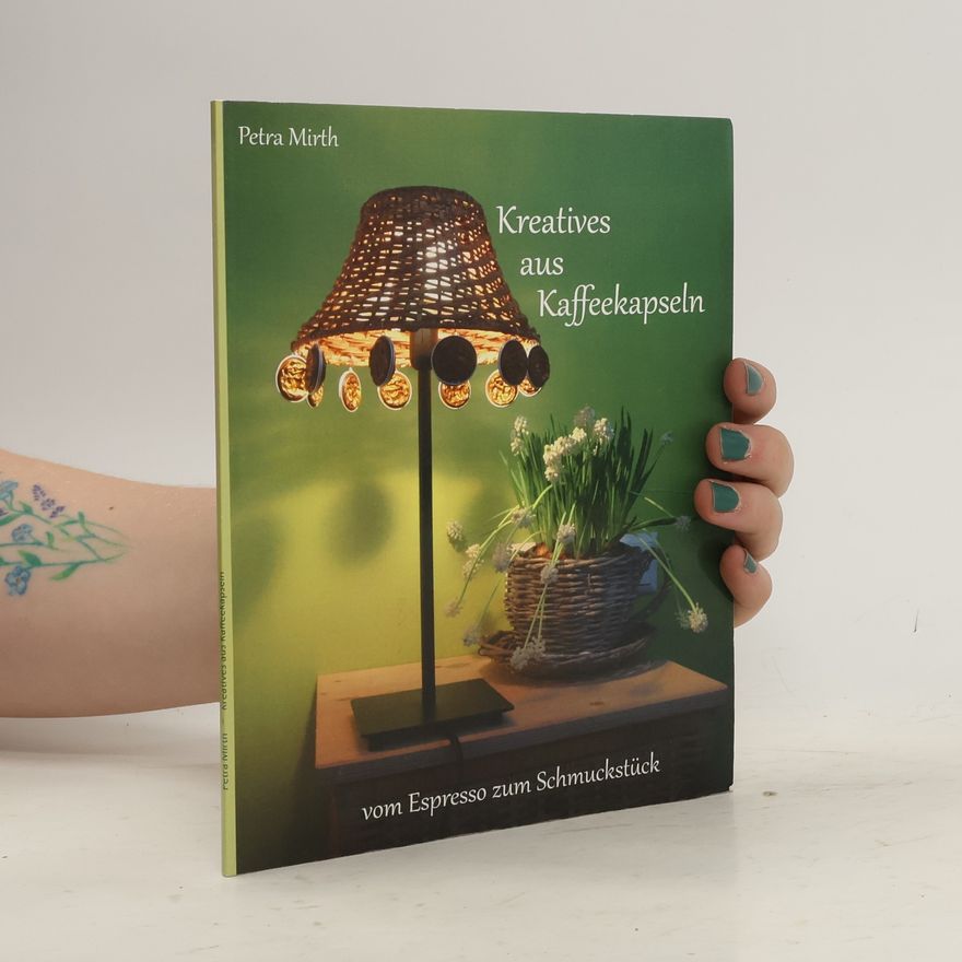 Petra Mirth Kreatives aus Kaffeekapseln