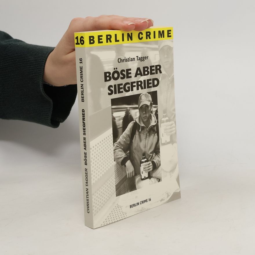 Christian Tagger Böse aber Siegfried