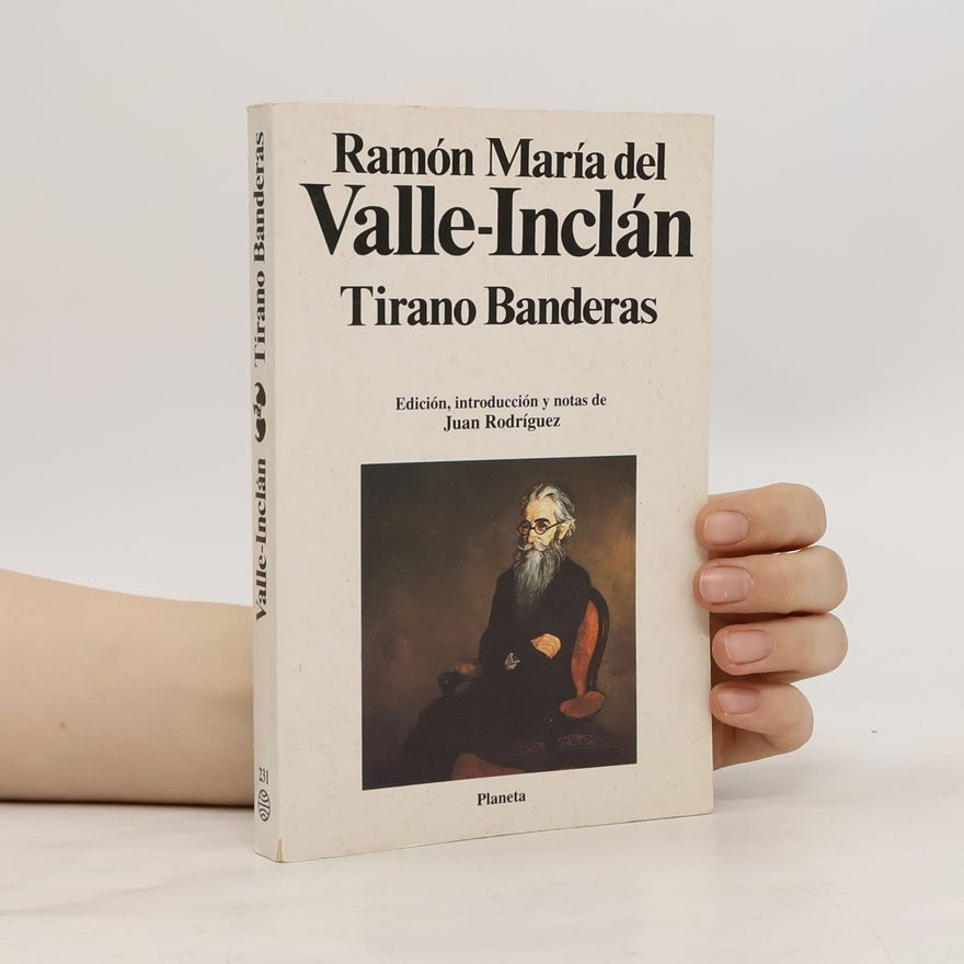 Ramón María del Valle-Inclán Tirano Banderas