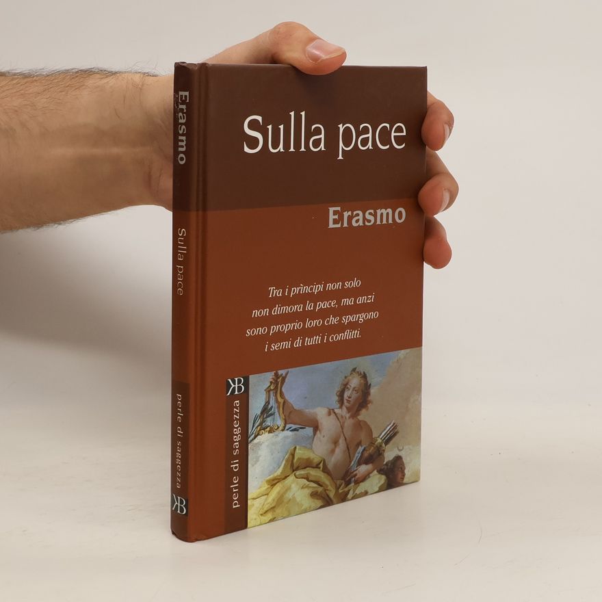 Erasmo da Rotterdam Sulla pace