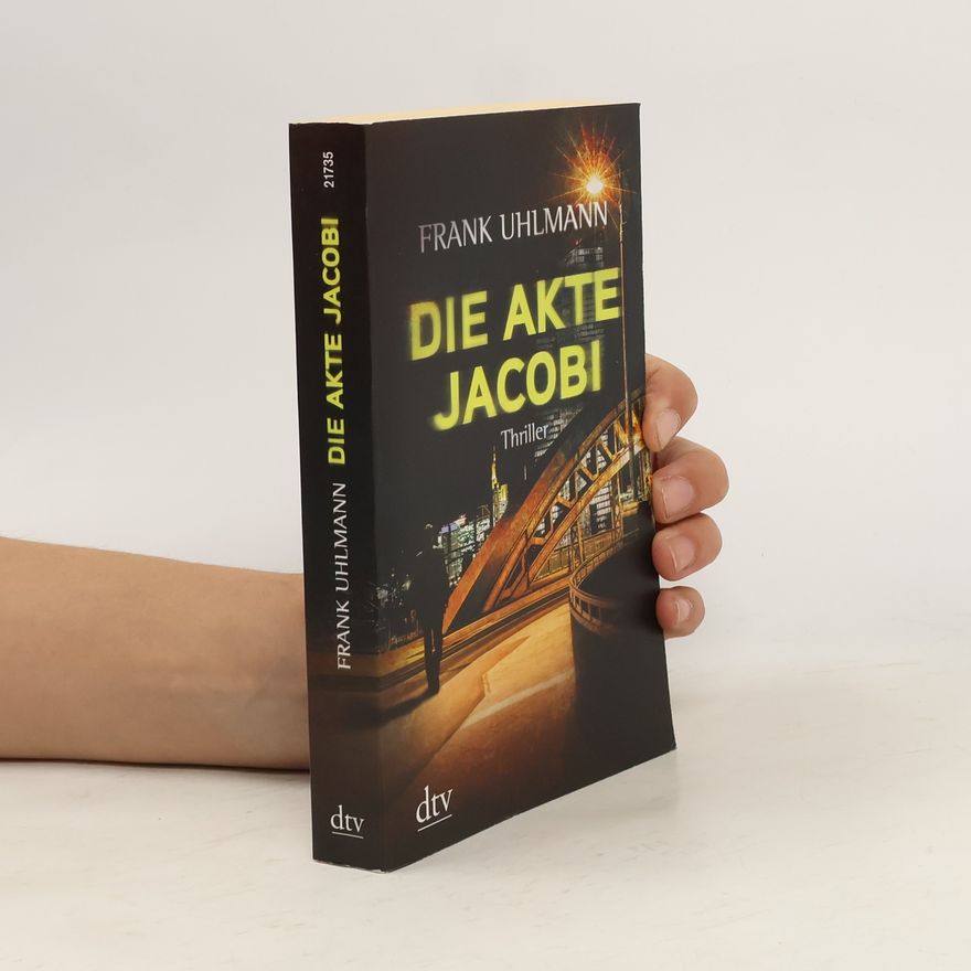 Frank Uhlmann Die Akte Jacobi