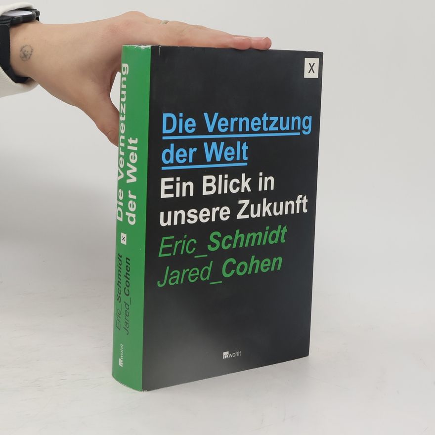 Eric Schmidt Die Vernetzung der Welt