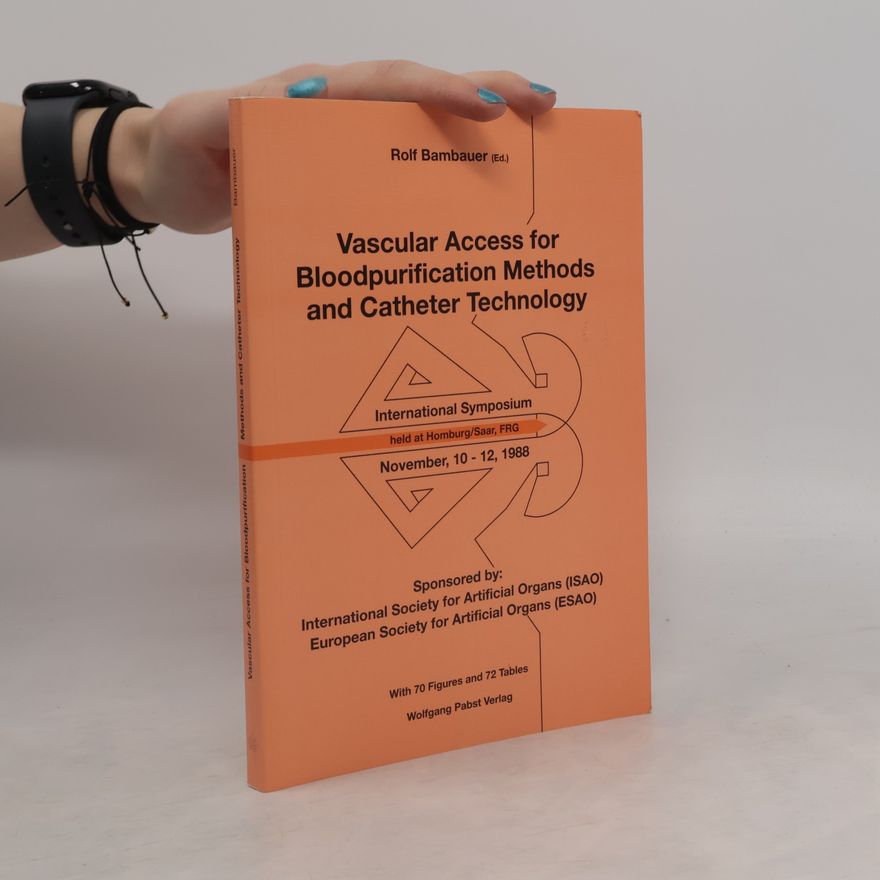 Rolf Bambauer Vascular access for bloodpurification methods and catheter technology