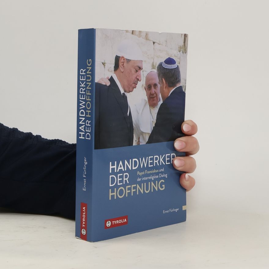Ernst Fürlinger Handwerker der Hoffnung