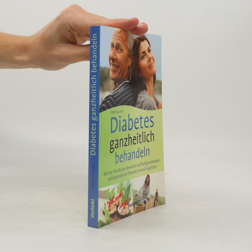 Peter Grunert Diabetes ganzheitlich behandeln