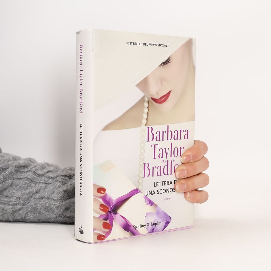 Barbara Taylor Bradford Lettera da una sconosciuta