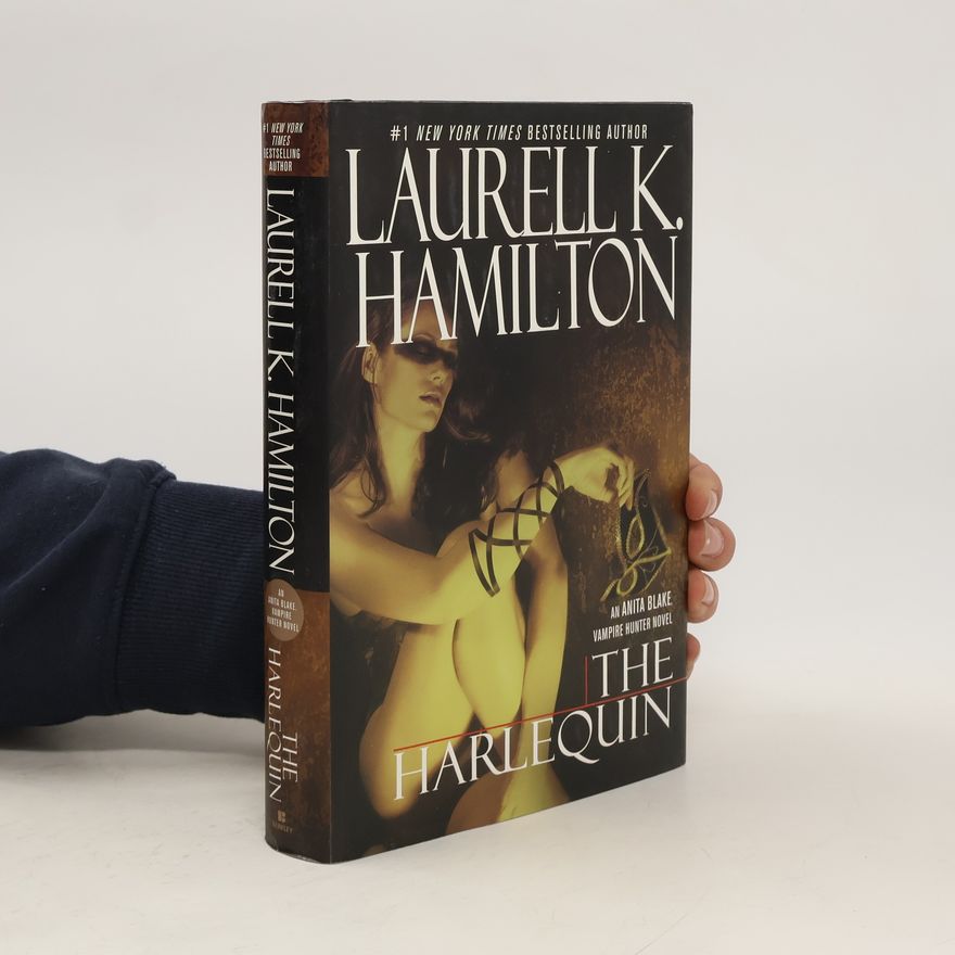 Laurell K. Hamilton Anita Blake, Vampire Hunter - 15: The Harlequin