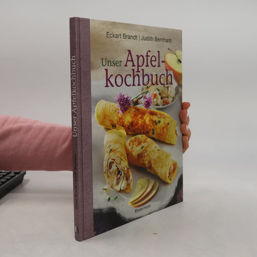 Eckart Brandt Unser Apfelkochbuch