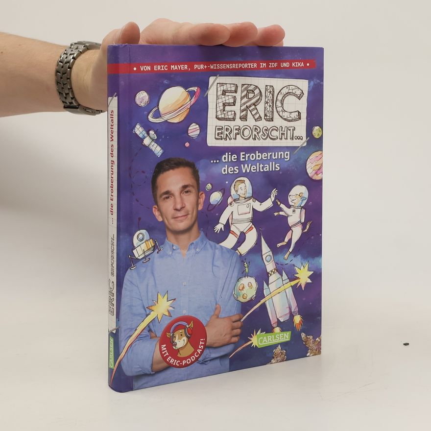 Eric Mayer Eric erforscht ... 1: Die Eroberung des Weltalls