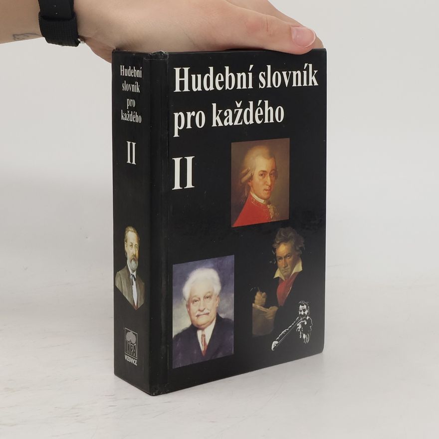 Jiří Vysloužil Hudební slovník pro každého. II. díl, Skladatelé a hudební spisovatelé