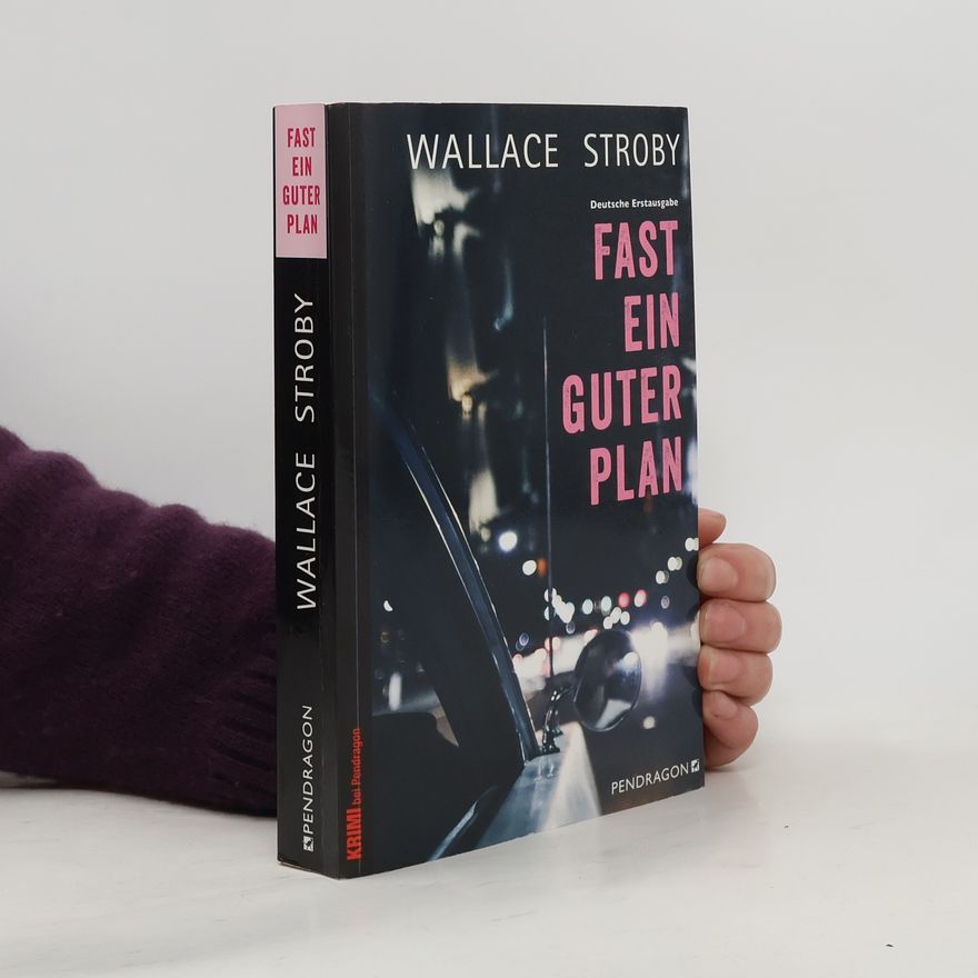 Wallace Stroby Fast ein guter Plan