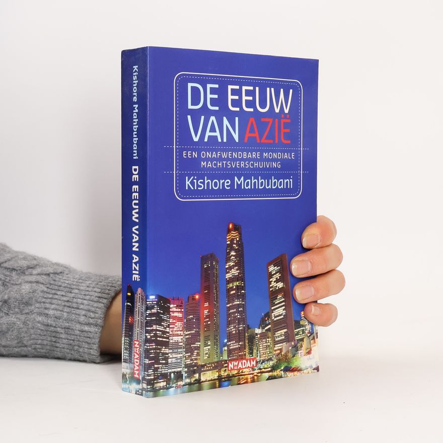 Kishore Mahbubani De eeuw van Azië
