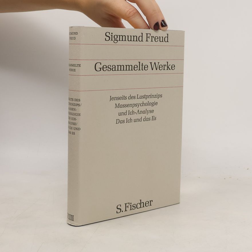 Sigmund Freud Gesammelte Werke XIII.