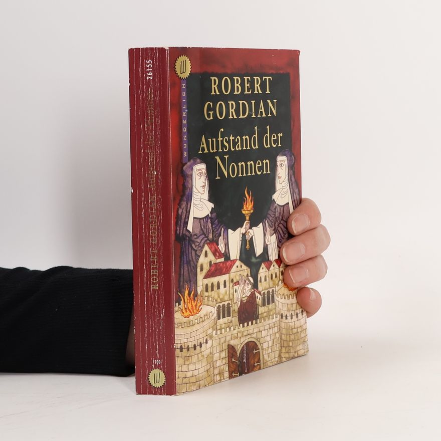 Robert Gordian Aufstand der Nonnen