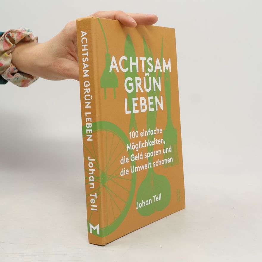Johan Tell Achtsam grün leben
