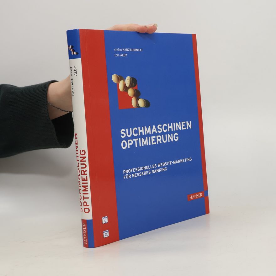 Tom Alby Suchmaschinenoptimierung. Professionelles Website-Marketing für besseres Ranking