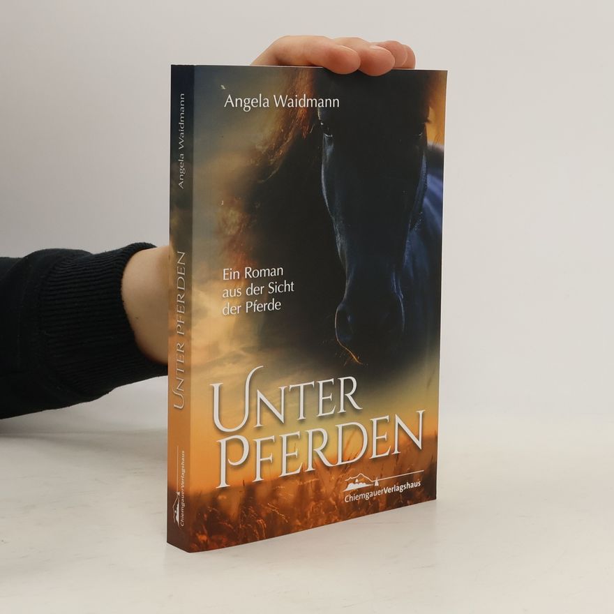 Angela Waidmann Unter Pferden