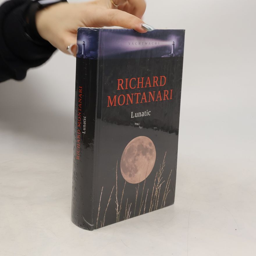 Richard Montanari Lunatic