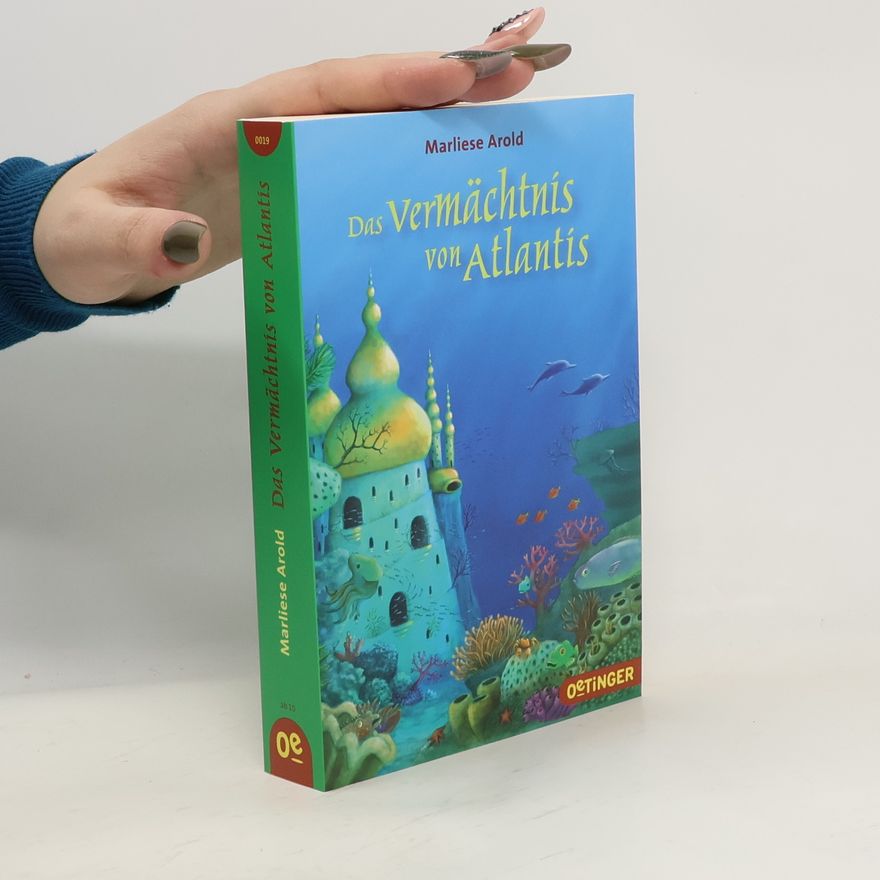 Marliese Arold Das Vermächtnis von Atlantis