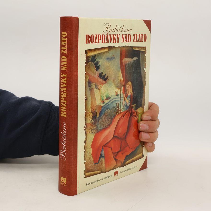 Zora Špačková Babičkine rozprávky nad zlato