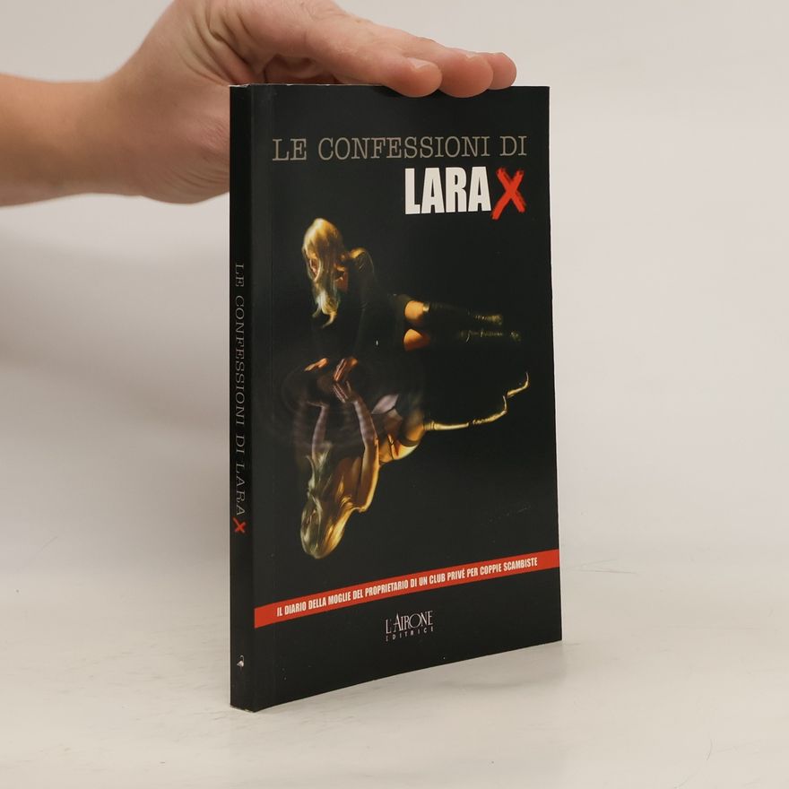 Autorenkollektiv Le confessioni di Lara X