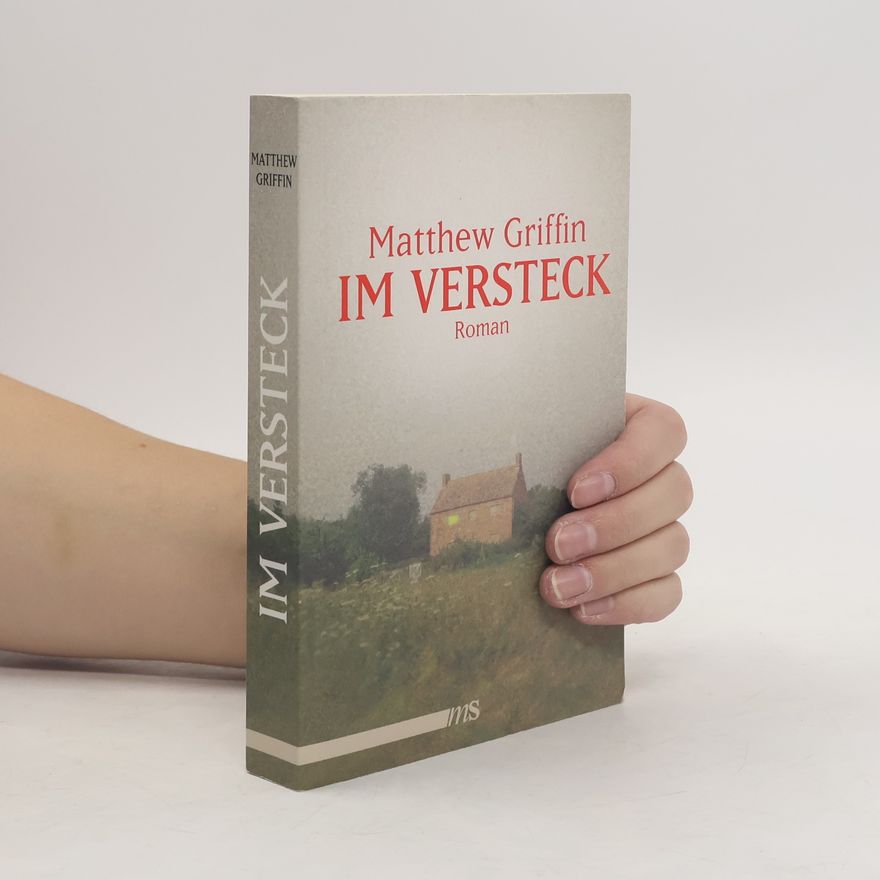 Matthew Griffin Im Versteck