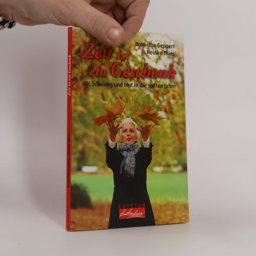 Roswitha Geppert Zeit ist ein Geschenk