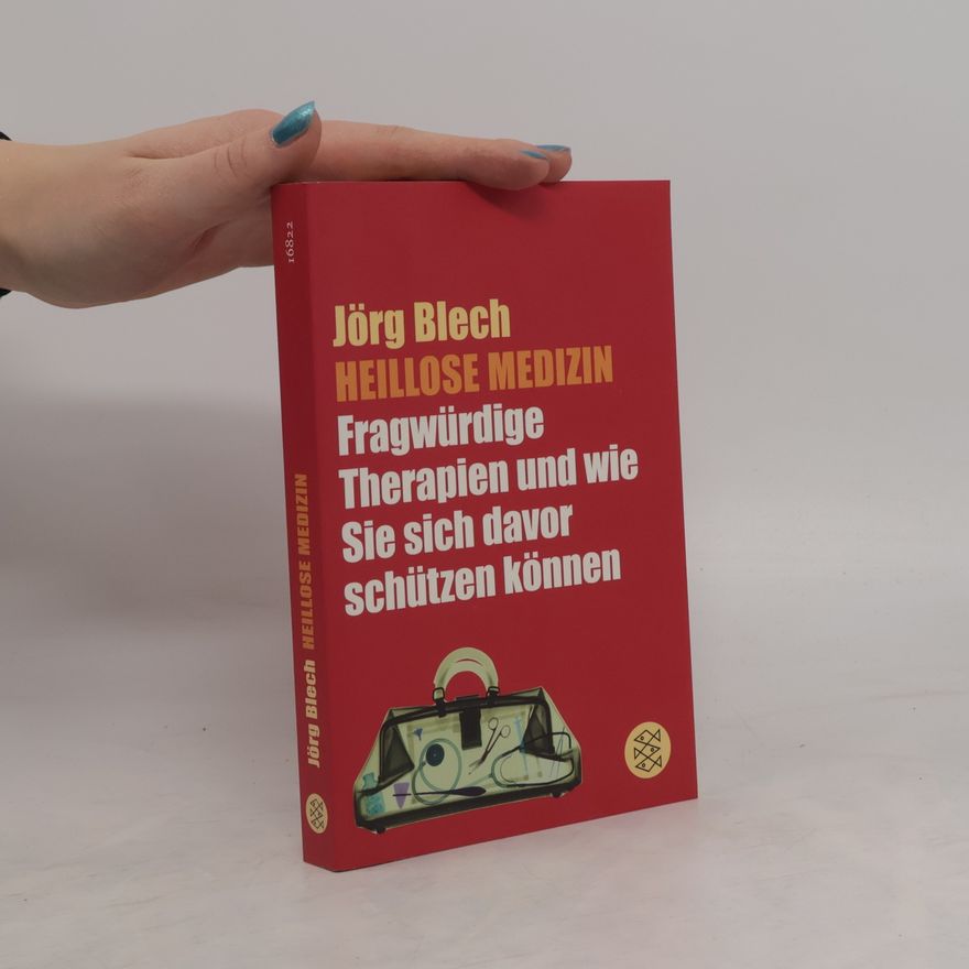 Jörg Blech Heillose Medizin