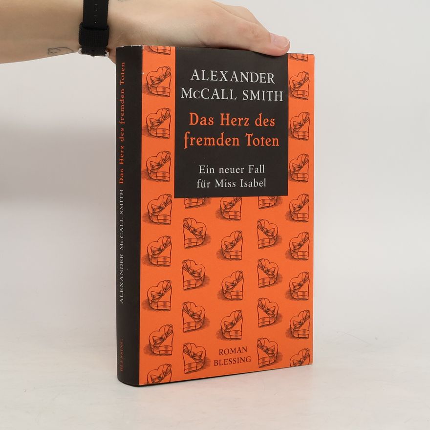 Alexander McCall Smith Das Herz des fremden Toten