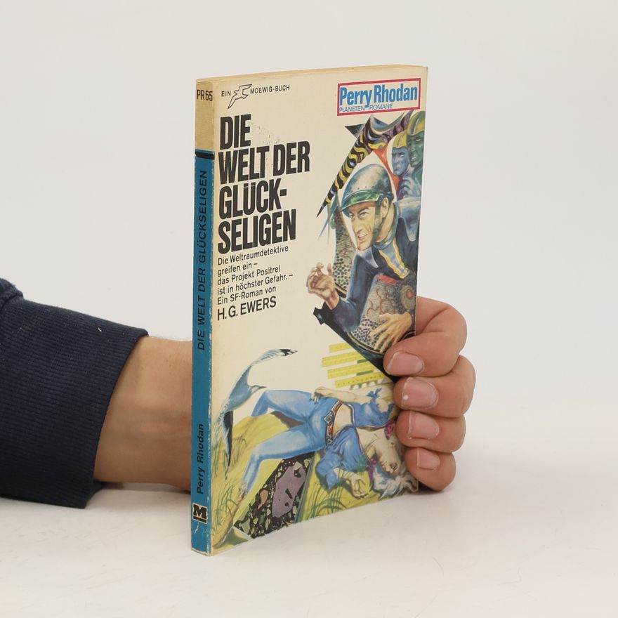 H. G. Ewers Perry Rhodan 65. Die Welt der Glückseligen