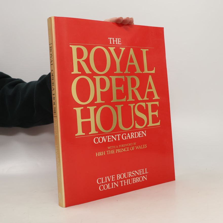 Clive Boursnell The Royal Opera House. Covent Garden